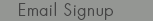 Email Signup